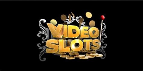 video slots|videoslots.com.